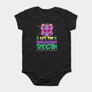 Mardi Gras Style Let The Shenanigans Begin Baby Bodysuit